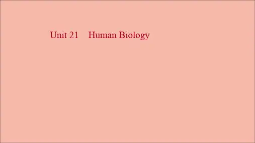 2022届一轮复习北师大版高中英语单元梳理：选修七 Unit21 Human Biology 课件