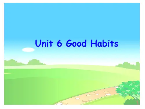五年级下册英语课件-Unit 6Good Habits1_广东开心英语