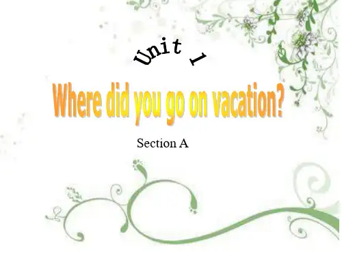 Unit1Wheredidyougoonvacation全单元课件