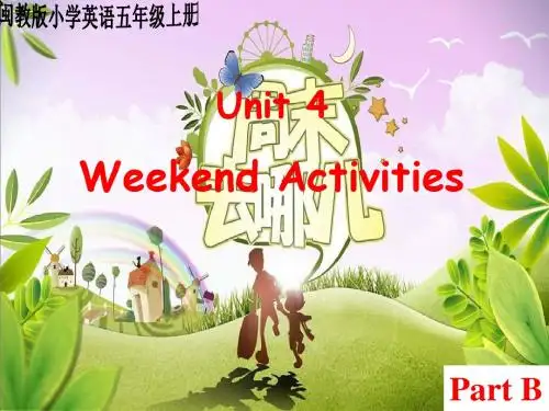 最新闽教版 小学英语 五年级上Unit 4 Weekend Activities Part B