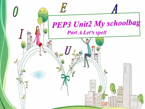 新人教版(PEP)四年级英语上册Unit2 My Schoolbag PartA let's spell优质课课件.ppt