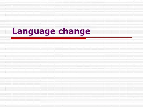 语言学导论-第7章Language change