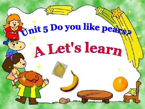 2021年人教PEP三年级英语下册Unit5 Do you like pears优质课课件.ppt