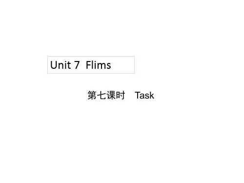 译林版九年级上册英语精品教学课件 unit 7 Flims 第7课时 Task