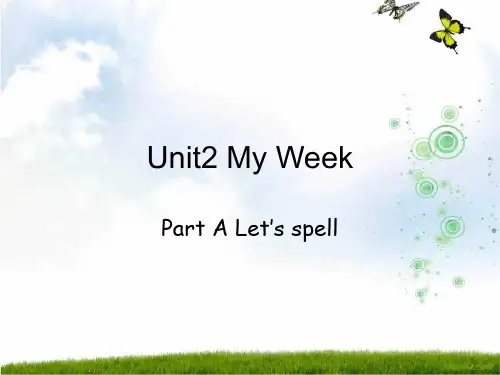 人教版(PEP)五年级Unit2 My week PartA let's spell课课件