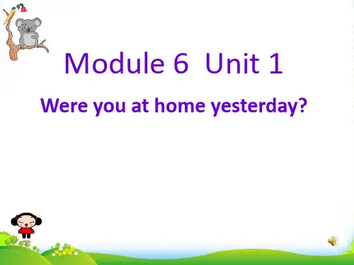 外研版四年级英语下册Module6Unit1 were you at home yesterday课