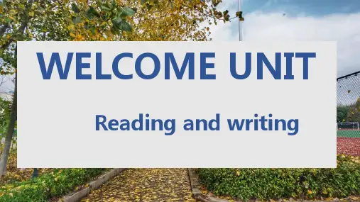 Welcome Unit Reading for Writing 课件