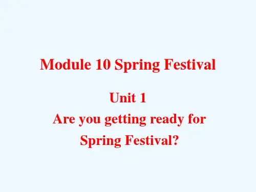 (浙江专用)2019秋七年级英语上册Module10SpringFestivalUnit1AreyougettingreadyforSpringFestival教学课
