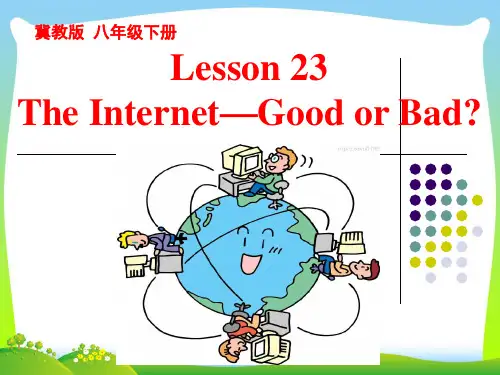 冀教版八年级Lesson 23：The Internet — Good or Bad？课件