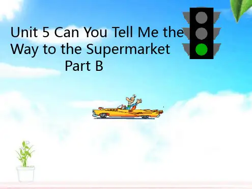 五年级上册英语课件-Unit5CanYouTellMetheWaytotheSupermarketPartB陕旅版三起共16张P