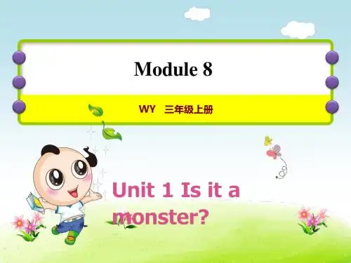 外研小学英语三年级上册Module 8Unit 1 Is it a monster作业课件
