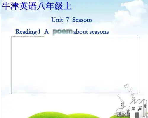 牛津译林版八年级英语上册《nit 7 Seasons  Reading 1： A poem about seasons》优质课课件_7