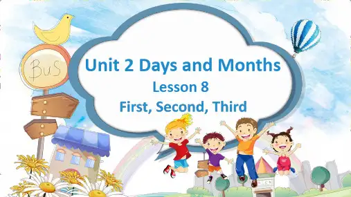 冀教版四下Unit 2 Lesson8 First, Second, Third课件