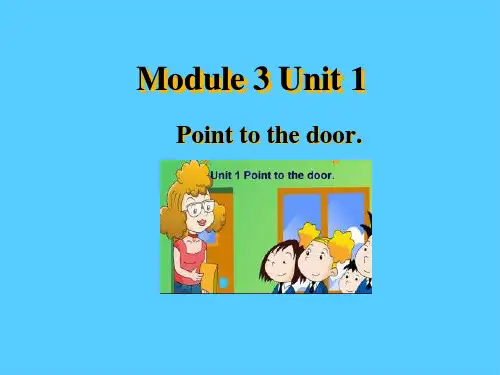 三年级上册英语课件-Module3 Unit1 Point to the door 外研版