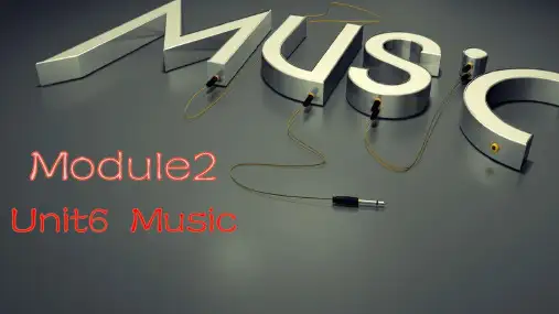 牛津沪教版英语四年级下册Module 2 Unit 6 Music课件