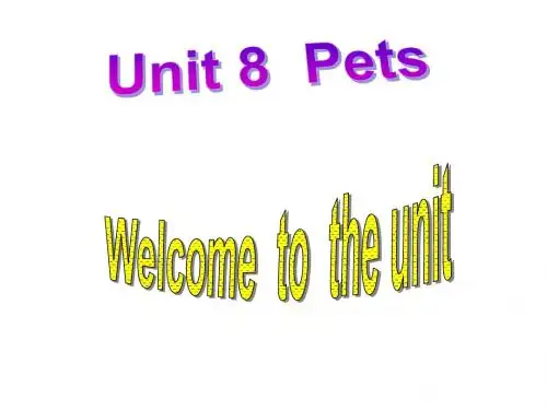 牛津译林版七年级下册英语课件：Unit 8 Pets Comic strip ﹠ Welcome to the unit