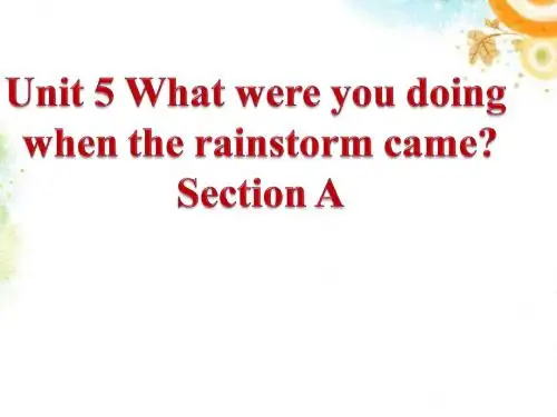 2014年春八年级英语下册Unit5_What_were_you_doing_when_the_rainstorm_came_全单元课件