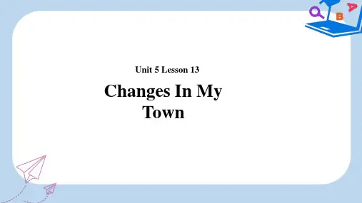 2019-2020秋期七年级英语下册 Unit 5 Now and Then Lesson 13 Changes in Our Town课件(新版)北师大版