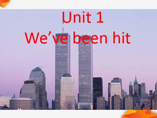 Unit 1 We've been hit 课文讲解课件