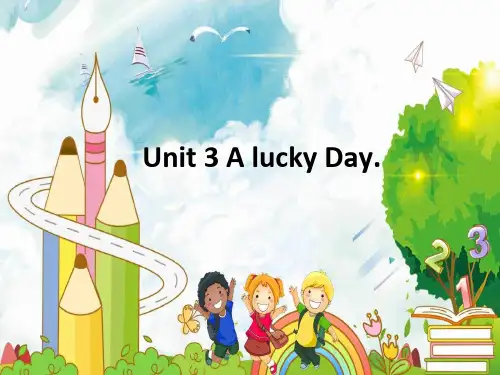 2020年广东开心英语六年级下册课件：Unit 3 A lucky Day 