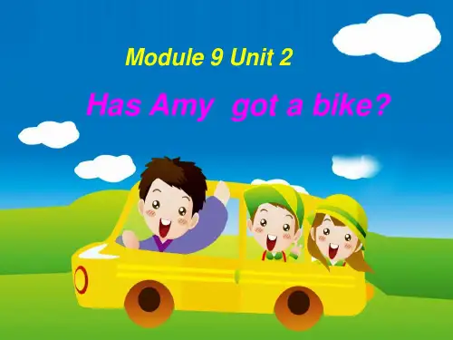 三年级英语下册课件-Module 9 Unit 2 Has Amy got a bike44-外研版（三起）