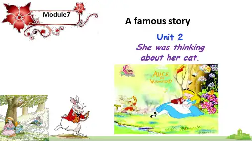 Module7 Unit 2 She was thinking about her cat课件