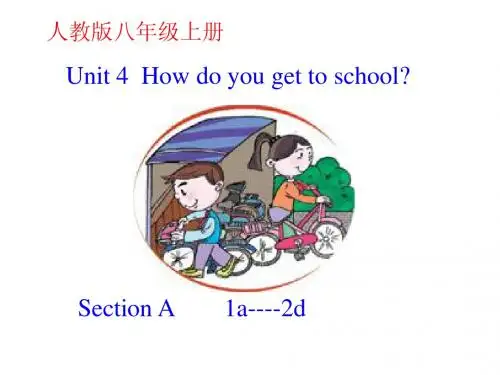 人教版初二八年级英语上册 Unit 4 How do you get to school_la_2d    PPT课件