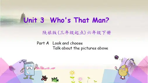 小学同步教学课件六年级英语下册Unit3Who’sThatMan第1课时158