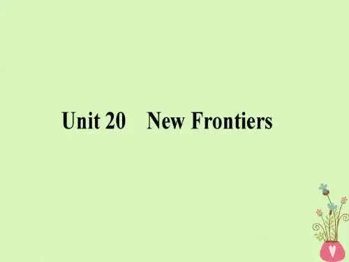 版高考英语一轮复习Unit20NewFrontiers课件北师大版选修706151133
