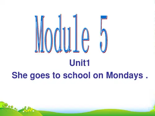 外研版三年级英语下册Module5Unit1ShegoestoschoolonMondays教学2
