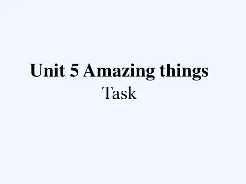 2020版江苏省昆山市2020版七年级英语下册Unit5AmazingthingsTask课件2(最新版)牛津版