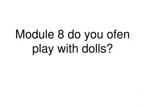 六年级上册英语课件-8.1 Do you often play with dolls  ｜ 外研社三起共20张PPT
