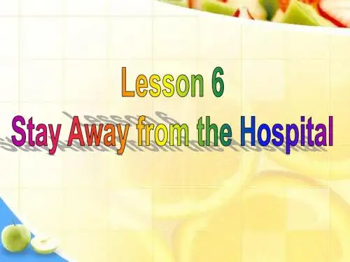 冀教版j九年级英语  Unit 1 Lesson 6 Stay Away from the Hospital(共33张PPT)