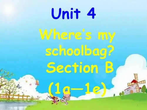 人教版英语七年上Unit 4  Where’s my schoolbagSection B (1a—1e)(共22张PPT)
