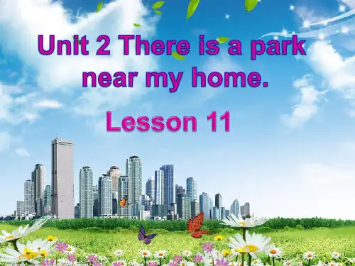 人教精通版六年级下册《Unit 2 There is a park near my home》课件