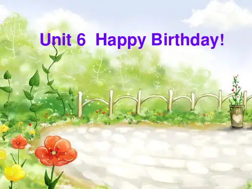 pep三年级英语上册Unit 6 Happy Birthday!-优质课件.ppt