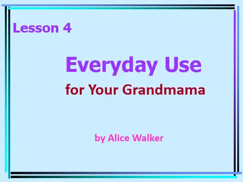 高级英语课文Everyday Use