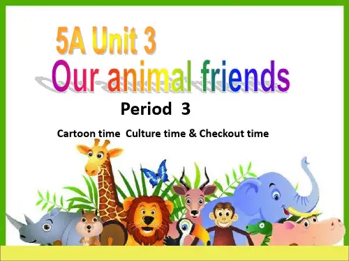 最新牛津译林版五年级英语上册(5A) Unit 3 Our animal friends  Period  3课件