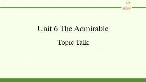 高中英语北师大版必修第二册Unit 6 The Admirable Topic Talk