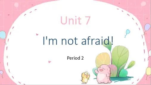 Unit7I'mnotafraid第二课时(课件)湘少版英语六年级下册
