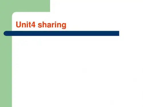 选修7Unit 4 Sharing