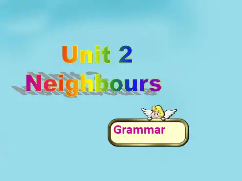 七年级英语下册unit2NeighboursGrammar课件新版牛津版3