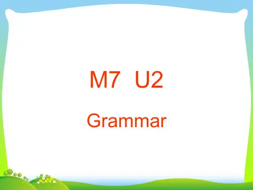 【最新】高中英语选修七：M7U2 Grammar 课件.ppt