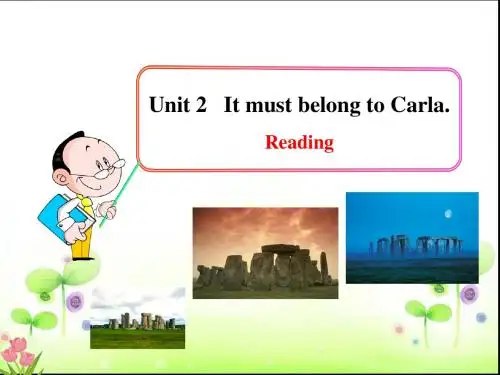 Unit 2 It must belong to Carla Reading教学课件(鲁教五四制 九全)