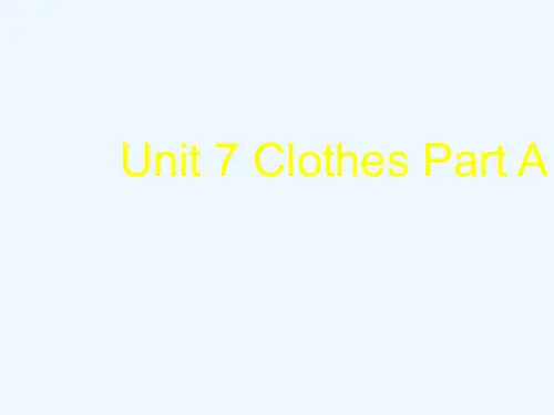 兰山区第一小学三年级英语下册Unit7Clothes2PartA课件1闽教版三起3
