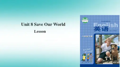 八年级英语下册Unit8SaveOurWorldLesson47ConnectedtoNature课件冀教版