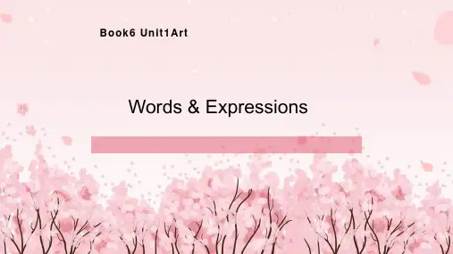 Unit 1 Art Words and Expressions 课件-高中英语人教新课标选修六