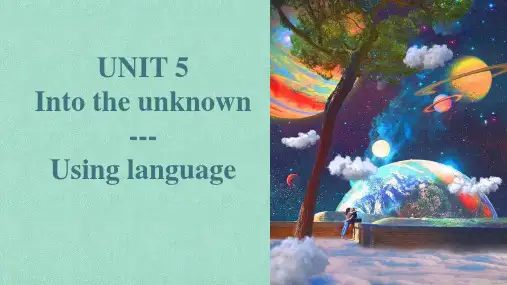 Unit 5 Into the Unknown Using课件高中英语外研版选择性必修四