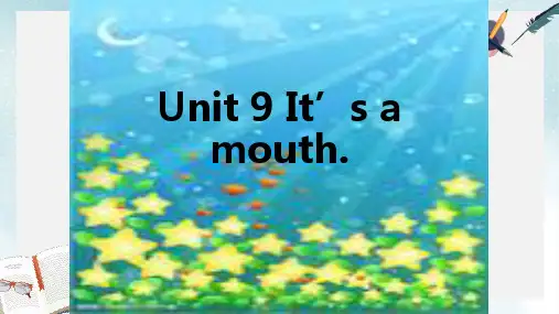 2019-2020年湘少版三年级英语上册  Unit 9 It’a mouth  教学课件