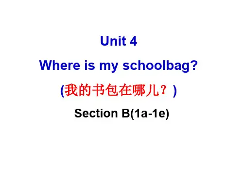 最新人教新目标七年级上册英语Unit 4 Where’s my schoolbag sectionB(1a-1e)精品课件